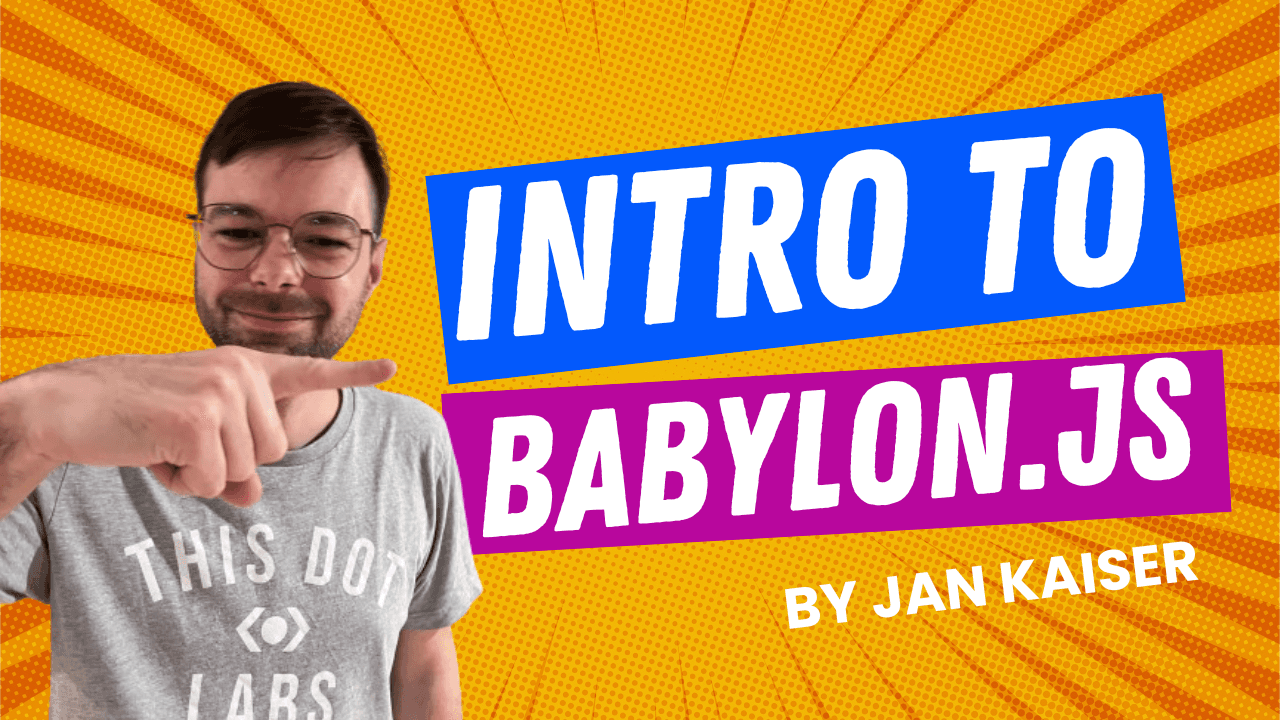Jan - Introduction to Babylon.js