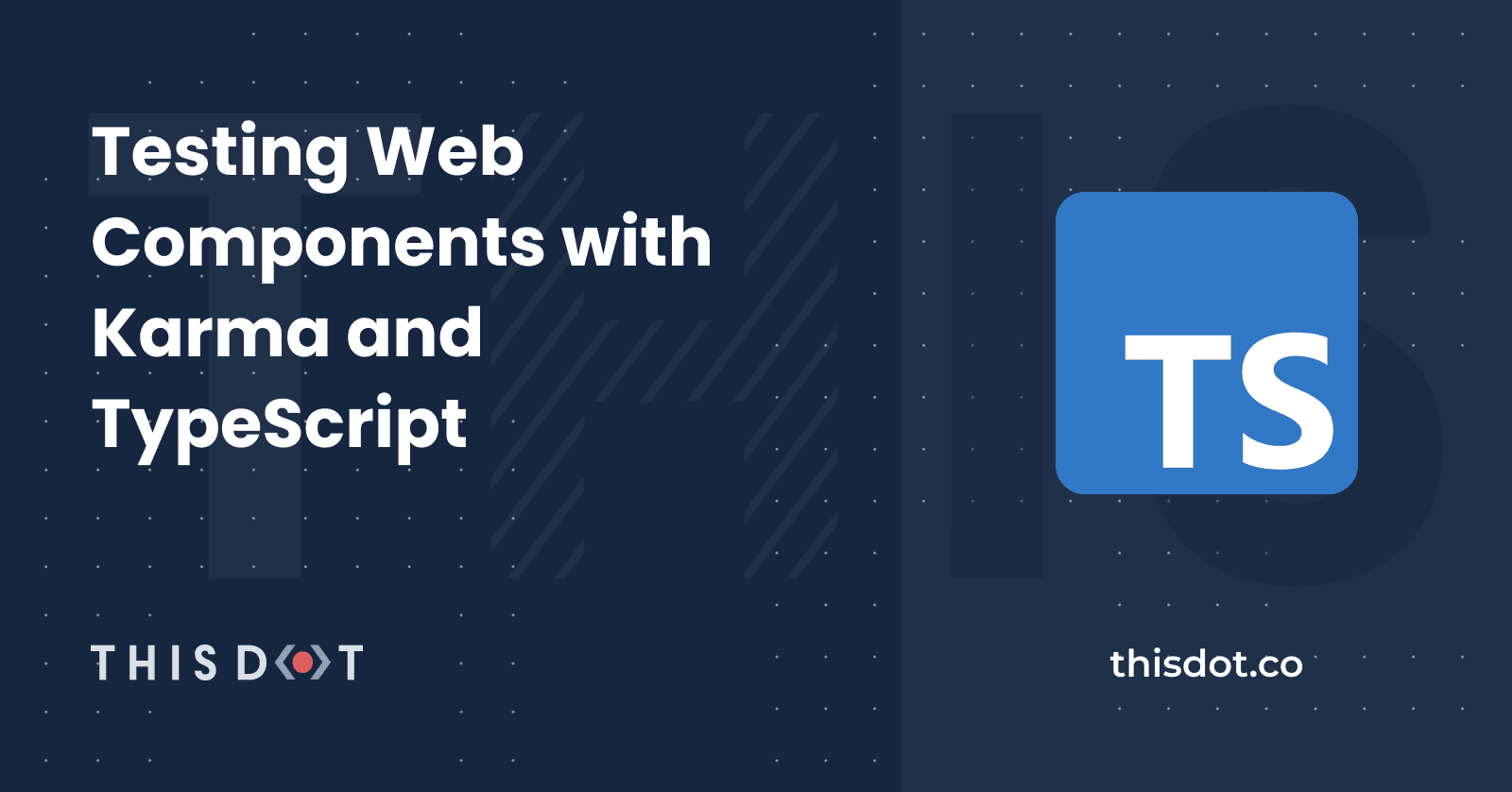 Testing Web Components with Karma and TypeScript