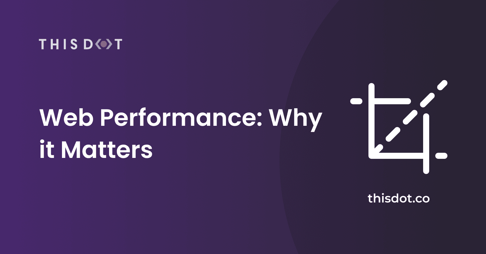 Web Performance: Why it Matters