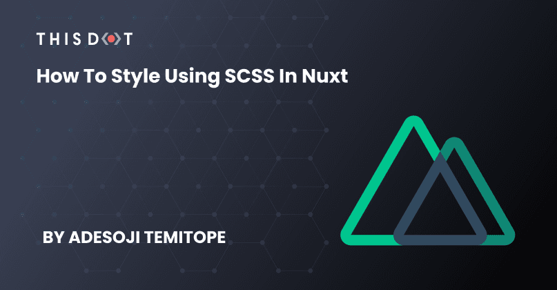 How to Style Using SCSS in Nuxt