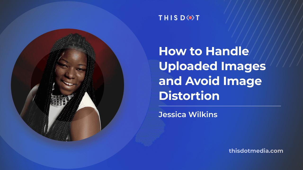 How to Handle Uploaded Images and Avoid Image Distortion